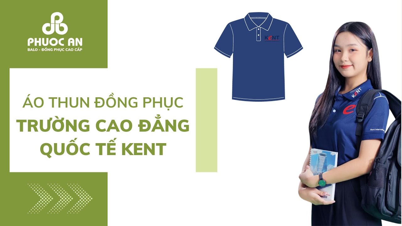 MPA - Đồng phục TRƯỜNG CAO ĐẲNG QUỐC TẾ KENT