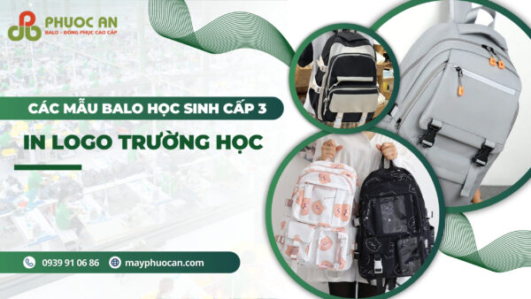 cac-mau-balo-cap-3-in-logo-truong-hoc-doanh-nghiep-tai-Phuoc-An