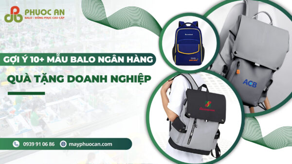 goi-y-mau-balo-ngan-hang-in-logo-lam-qua-tang