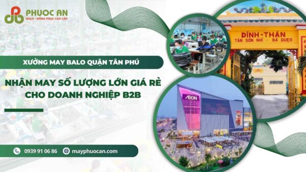 xuong-may-balo-quan-tan-phu-so-luong-lon-gia-re-tai-hcm