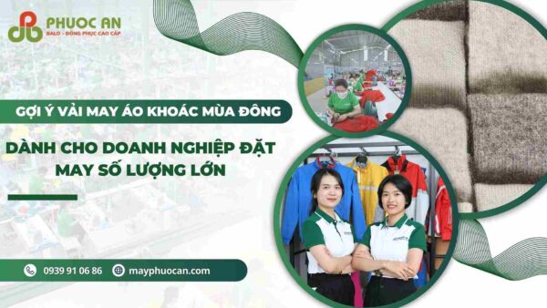 goi-y-vai-may-ao-khoac-mua-dong-phu-hop-cho-dat-may-so-luong-lon