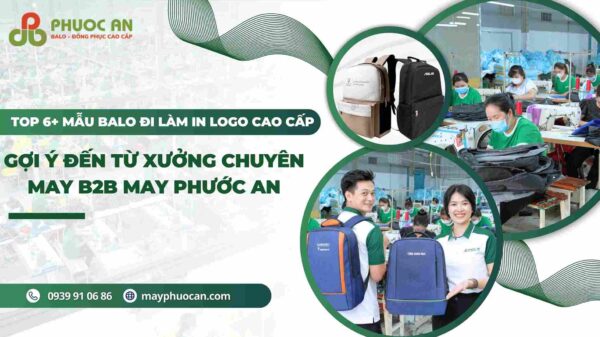 top-6-mau-balo-di-lam-chat-luong-cho-doanh-nghiep-tphcm