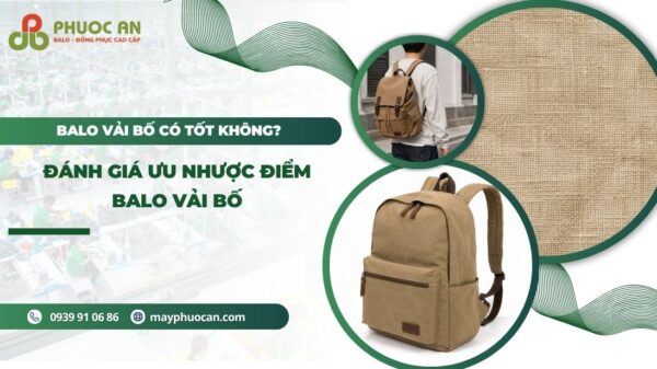 Balo vải bố có tốt không và những ưu điểm nổi bật