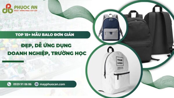 Mẫu balo đơn giản đẹp, dễ ứng dụng cho doanh nghiệp