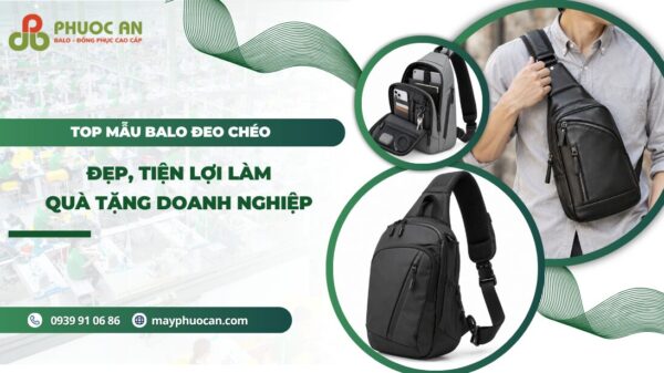 Top mẫu balo đeo chéo đẹp, tiện lợi làm quà tặng doanh nghiệp